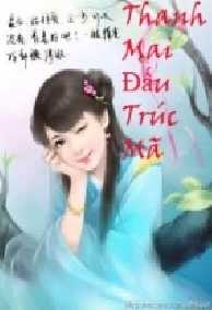 Thanh Mai Đấu Trúc Mã